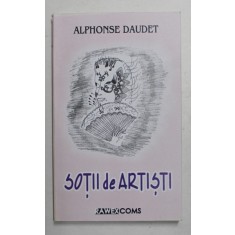 SOTII DE ARTISTI de ALPHONSE DAUDET , 2011