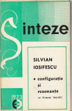 SILVIAN IOSIFESCU - CONFIGURATIE SI REZONANTE ( UN INTINERAR TEORETIC )