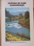 Gradina de Flori Duhovnicesti - Colectiv, Editura Buna Vestire 1997, Carte Crestinism, Sfaturi, 330 pagini