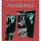 Accidentul, Mihail Sebastian - Editura Art