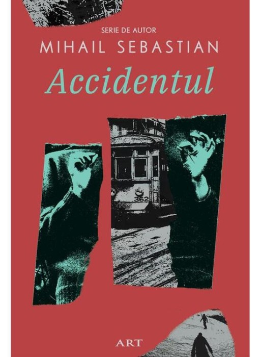 Accidentul, Mihail Sebastian - Editura Art