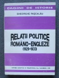 Gheorghe Pașcalău - Relații politice rom&acirc;no-engleze (1929 - 1933)