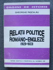 Gheorghe Pașcalău - Relații politice rom&acirc;no-engleze (1929 - 1933)