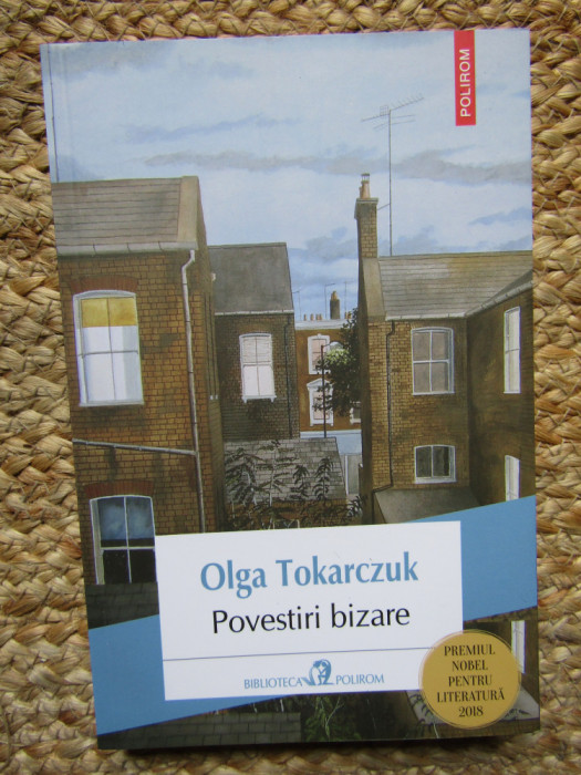 Povestiri bizare &ndash; Olga Tokarczuk