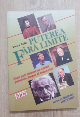 Puterea fără limite. Manual de dezvoltare a ființei umane - Victor Duță foto
