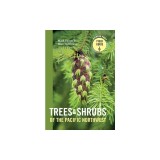 Trees &amp; Shrubs of the Pacific Northwest