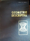 GEOMETRIE DESCRIPTIVA de MIHAIL ST. BOTEZ , 1965