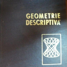 GEOMETRIE DESCRIPTIVA de MIHAIL ST. BOTEZ , 1965