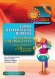 LIMBA SI LITERATURA ROMANA PENTRU EVALUAREA NATIONALA 2011 NOTIUNI TEORETICE SI 50 VARIANTE DE SUBIECTE CLASA A VIII-A