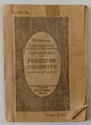 FERESTRE COLORATE INSEMNARI SI FRAGMENTE , PRIMA EDITIE , 1926 , COPERTA SPATE REFACUTA foto