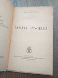 Radu Boureanu(dedicatie/semnatura) Golful Sangelui - Prima Ed. 1936