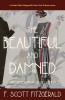 The Beautiful and Damned: Annotated Warbler Classics Edition