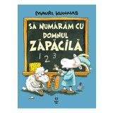 Sa numaram cu domnul Zapacila