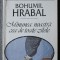 Bohumil Hrabal - Minunea noastră cea de toate zilele (Univers, 2000)