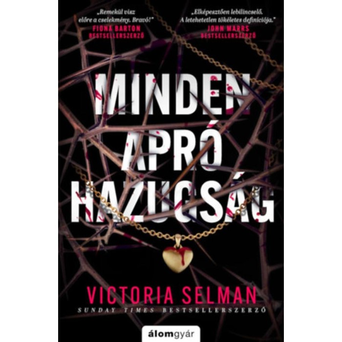 Minden apr&oacute; hazugs&aacute;g - Victoria Selman