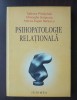 Tadeusz Pirozynski; Gheorghe Scripcaru...- Psihopatologie relațională