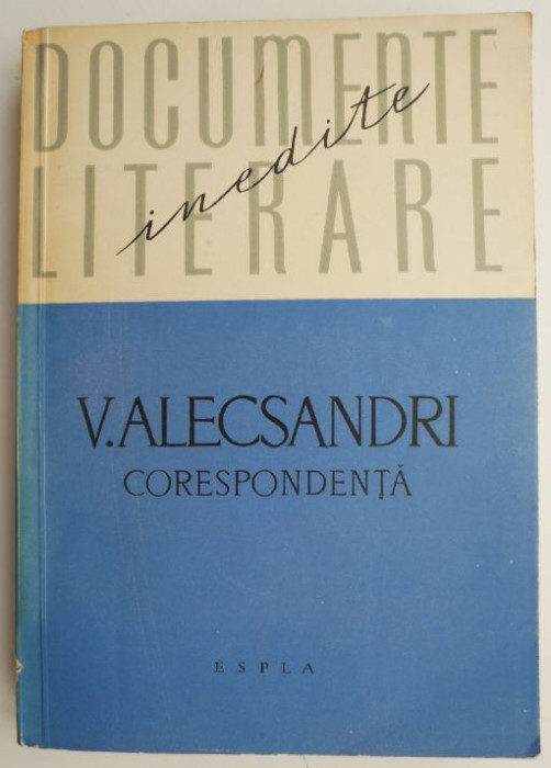 Documente literare inedite (Corespondenta) &ndash; V. Alecsandri