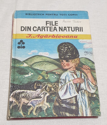 Carte veche de povesti pentru copii FILE DIN CARTEA NATURII - I. Agarbiceanu foto