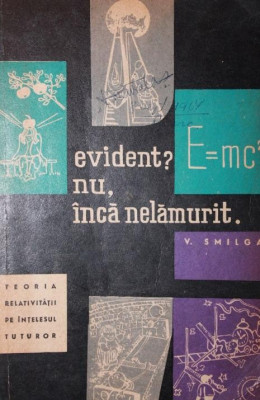 EVIDENT? NU, INCA NELAMURIT (TEORIA RELATIVITATII PE INTELESUL TUTUROR) foto