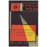 Cumpara ieftin G. Draghici - Metode inaintate de prelucrare a metalelor - 130481