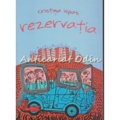 Rezervatia. Poezie - Cristina Ispas