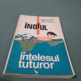 INOTUL PE INTELESUL TUTUROR -CORNELIU CIOBANU