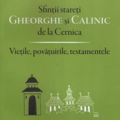 Sfinţii stareţi Gheorghe şi Calinic de la Cernica - Paperback brosat - *** - Deisis