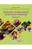 Educatie tehnologica si aplicatii practice - Clasa 5 - Manual - Daniel Paunescu, Claudia-Daniela Negritoiu, Augustina Anghel, Adina Grigore