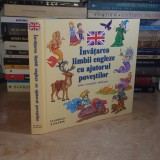 INVATAREA LIMBII ENGLEZE CU AJUTORUL POVESTILOR : TEME * EXERCITII * DICTIONAR , 2008 *