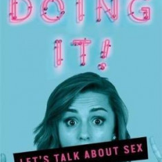 Doing It - Let's Talk About Sex... | Hannah Witton