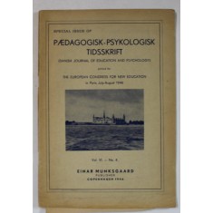 SPECIAL ISSUE OF PAEDAGOGISK - PSYKOLOGISK TIDSSKRIFT ( DANISH JOURNAL OF EDUCATION AND PSYCHOLOGY ) , VOL. VI - NO. 4, 1946
