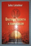 Doctrina Secretă a Templierilor - Jules Loiseleur, Herald 2016, Spiritualitate și Ezoterism