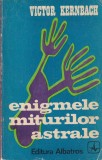 Enigmele Miturilor Astrale - Victor Kernbach, Editura Albatros, Carte Romana, 1973, Mitologie