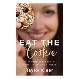 Eat the Cookie de Taylor Kiser - Carte Straina in Engleza