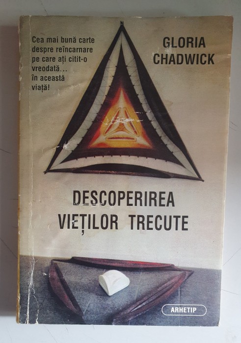 Gloria Chadwick - Descoperirea vieților trecute