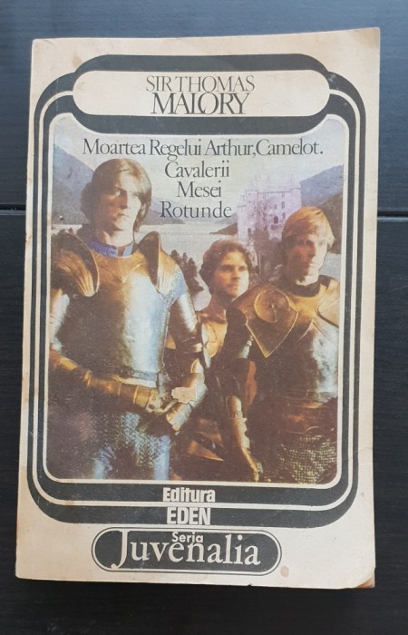 Moartea Regelui Arthur la Camelot. Cavalerii Mesei Rotunde - Thomas Malory
