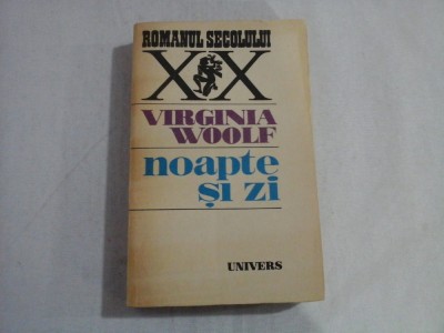 NOAPTE SI ZI (roman) - VIRGINIA WOOLF foto