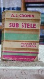 Sub stele (volumul 2, 1940) - A. J. Cronin
