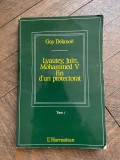 Guy Delanoe Lyautey, Juin, Mohammed V fin d un protectorat Tome I