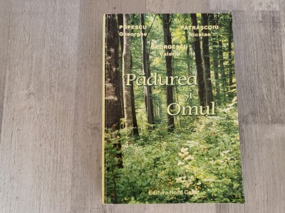 Padurea si omul de Popescu Gheorghe,Patrascoiu Nicolae,Georgescu Valeriu foto