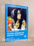Istoria Romanilor pentru toti copii - Petru Demetru Popescu