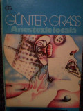 Gunter Grass - Anestezie locala (1975)