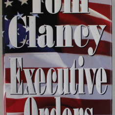 EXECUTIVE ORDERS by TOM CLANCY , 1996