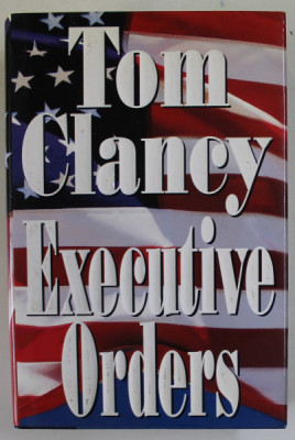 EXECUTIVE ORDERS by TOM CLANCY , 1996 foto