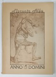 ANNO DOMINI ( INEDITE 1970 -1989 ) , VERSURI de FLORENTA ALBU , 1991 , DEDICATIE *