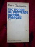 B1c Dictionar de proverbe francez-roman - Elena Gorunescu