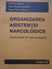 Organizarea Asistentei Narcologice (indrumar In Narcologie) - I.p. Stoiev T.g. Vasiliev E.p. Popusoi ,284389