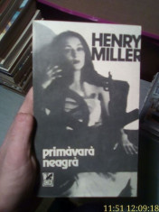 Primavara neagra &amp;amp;#8211; Henry Miller foto