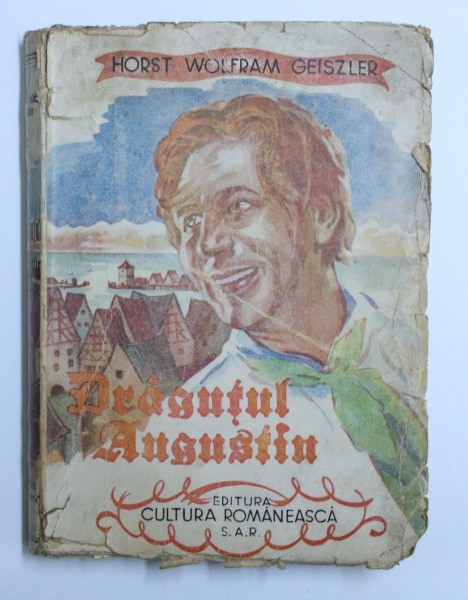 DRAGUTUL AUGUSTIN - ROMAN de HORST WOLFRAM GEISZLER , 1943
