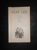 ANDRE GIDE - SCOALA FEMEILOR / ROBERT